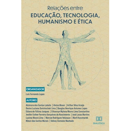 Relações entre Educação, Tecnologia, Humanismo e Ética