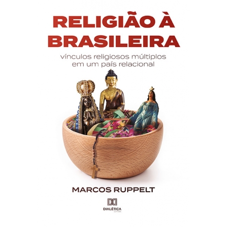 Religião à brasileira: vínculos religiosos múltiplos em um país relacional