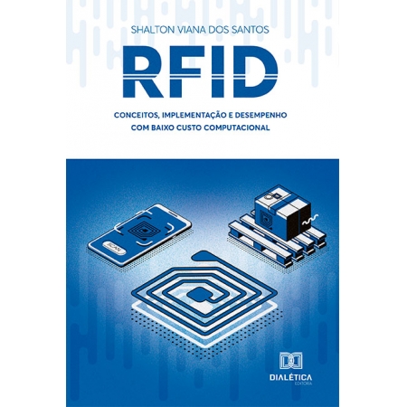 RFID: conceitos, implementação e desempenho com baixo custo computacional
