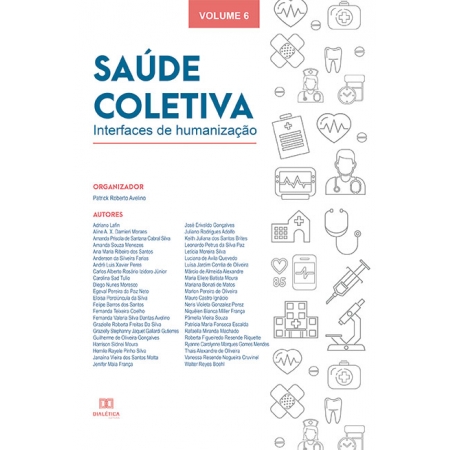 Saúde Coletiva - interfaces de humanização: Volume 6