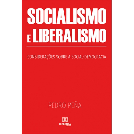 Socialismo e Liberalismo: considerações sobre a social-democracia