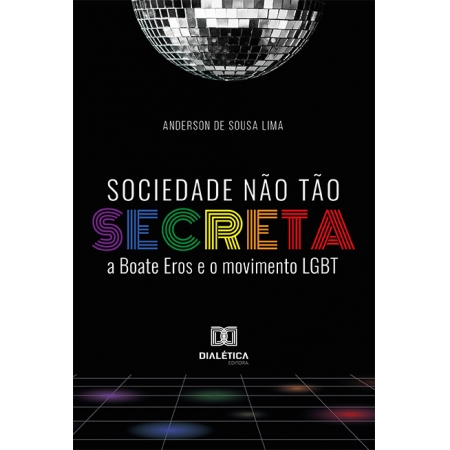 Sociedade não tão secreta: a Boate Eros e o movimento LGBT
