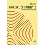 Spinoza e o De Intellectus: o problema da transição