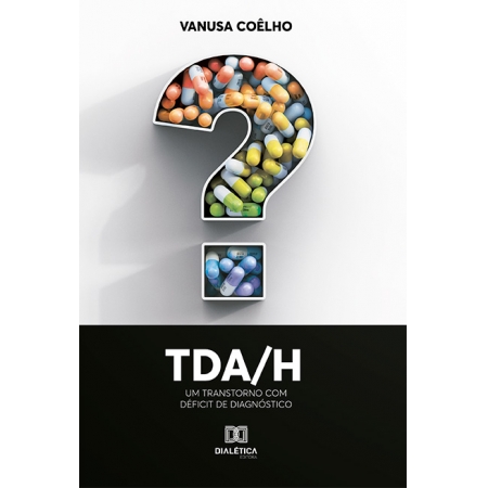 TDA/H: um transtorno com déficit de diagnóstico