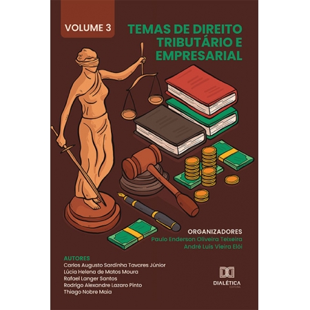 Temas de Direito Tributário e Empresarial: Volume 3