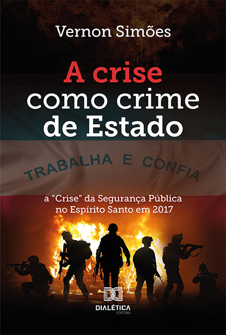 A crise como crime de Estado: a "crise" da segurança pública no Espírito Santo em 2017