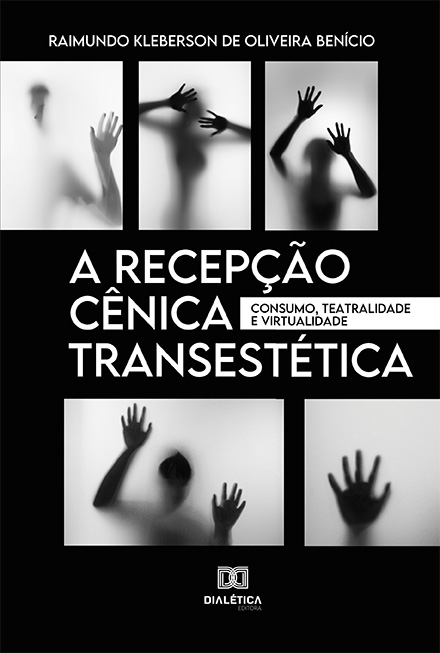 A recepção cênica transestética: consumo, teatralidade e virtualidade