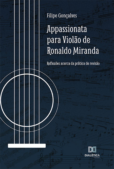 Appassionata para violão de Ronaldo Miranda: reflexões acerca da prática de revisão