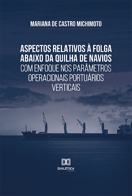Aspectos relativos à folga abaixo da quilha de navios com enfoque nos parâmetros operacionais portuários verticais