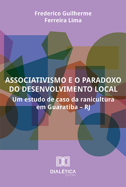 Associativismo e o paradoxo do desenvolvimento local: um estudo de caso da ranicultura em Guaratiba ? RJ