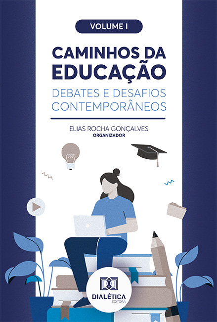 Caminhos da Educação - debates e desafios contemporâneos: Volume 1