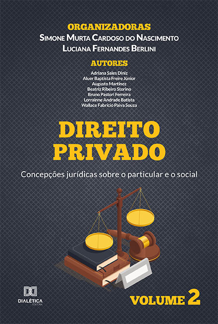 Direito Privado: concepções jurídicas sobre o particular e o social: - Volume 2