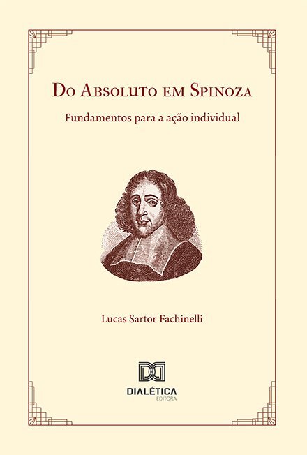 Do Absoluto em Spinoza: fundamentos para a ação individual