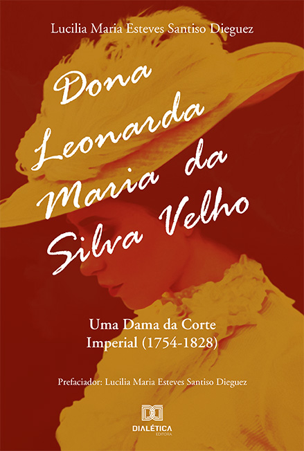 Dona Leonarda Maria da Silva Velho: uma dama da Corte Imperial (1754-1828)