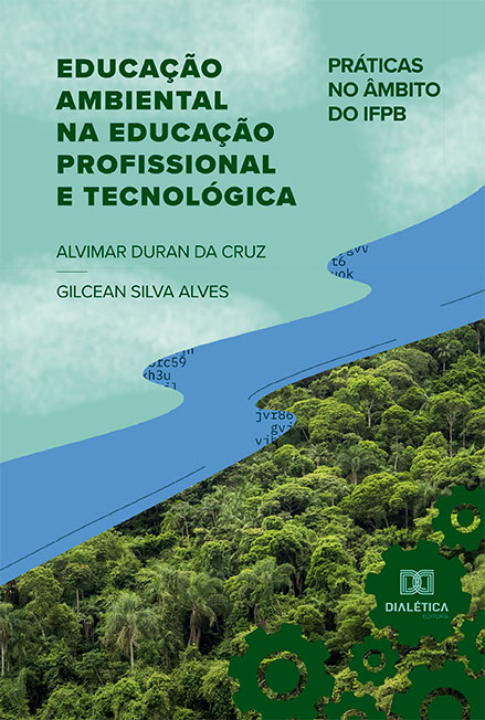 Educação ambiental na educação profissional e tecnológica: práticas no âmbito do IFPB