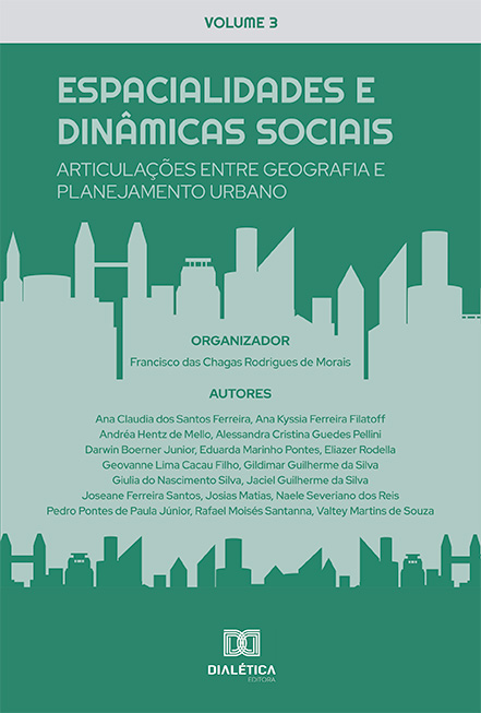 Espacialidades e dinâmicas sociais - articulações entre geografia e planejamento urbano: Volume 3