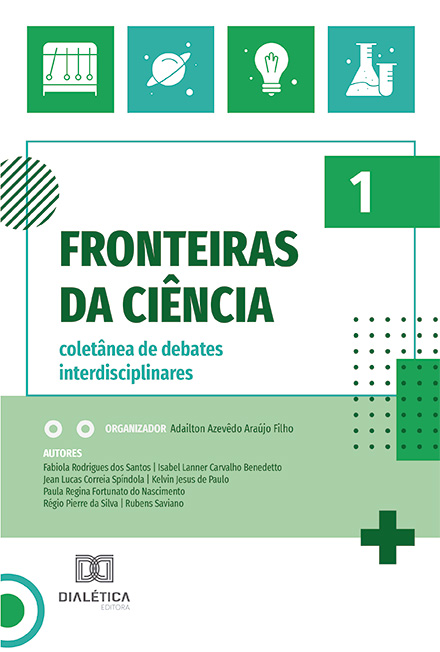 Fronteiras da ciência: coletânea de debates interdisciplinares: Volume 1