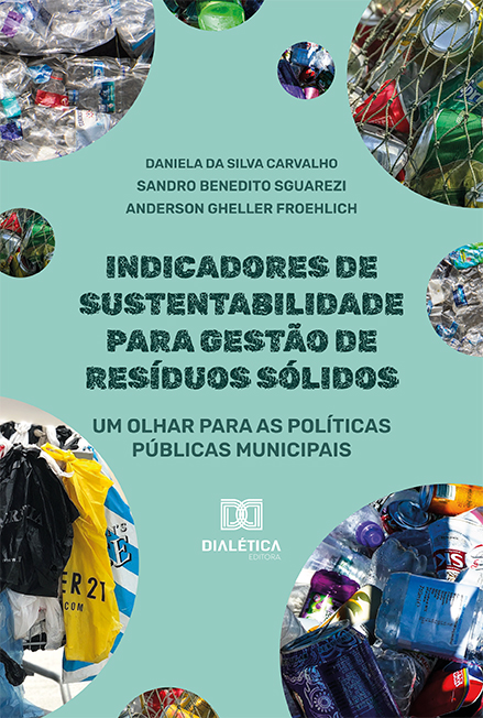 Indicadores de sustentabilidade para gestão de resíduos sólidos: um olhar para as políticas públicas municipais