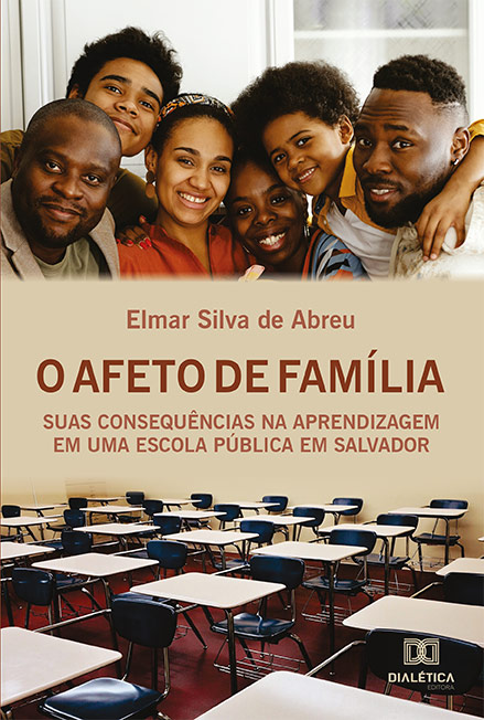 O afeto de família: suas consequências na aprendizagem em uma escola pública em Salvador