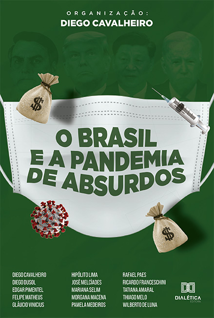 O Brasil e a pandemia de absurdos