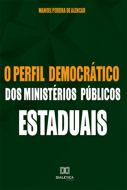 O perfil democrático dos Ministérios Públicos Estaduais