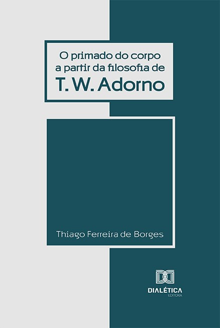 O primado do corpo a partir da filosofia de T. W. Adorno