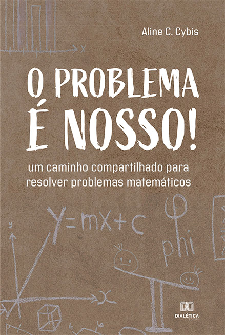 O problema é nosso!: um caminho compartilhado para resolver problemas matemáticos