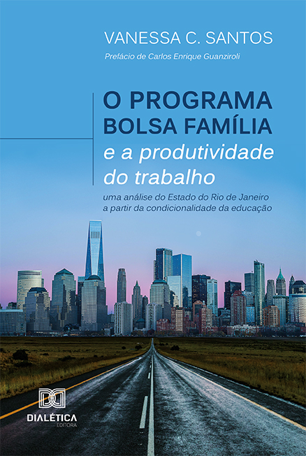 O Programa Bolsa Família e a Produtividade do Trabalho: uma análise do Estado do Rio de Janeiro a partir da condicionalidade da educação