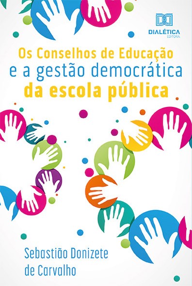 Os Conselhos de educação e a gestão democrática da escola pública