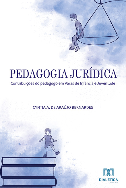 Pedagogia jurídica: contribuições do pedagogo em Varas de Infância e Juventude