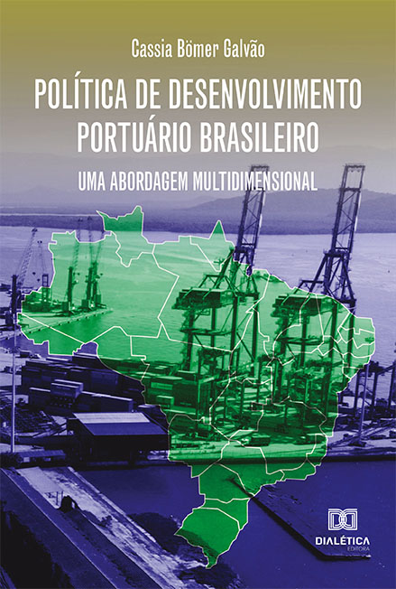 Política de desenvolvimento portuário brasileiro: uma abordagem multidimensional