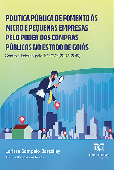 Política pública de fomento às micro e pequenas empresas pelo poder das compras públicas no estado de Goiás: controle externo pelo TCE/GO (2006-2019)