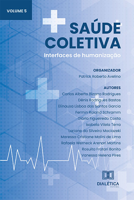 Saúde Coletiva: interfaces de humanização: - Volume 5