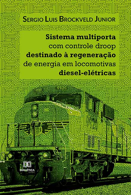 Sistema multiporta com controle droop destinado à regeneração de energia em locomotivas diesel-elétricas
