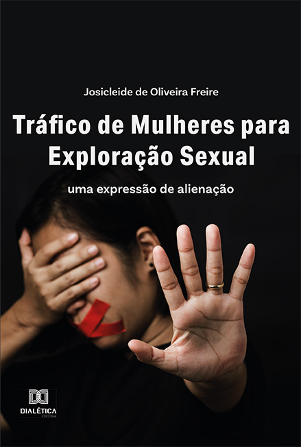 Tráfico de mulheres para exploração sexual: uma expressão de alienação