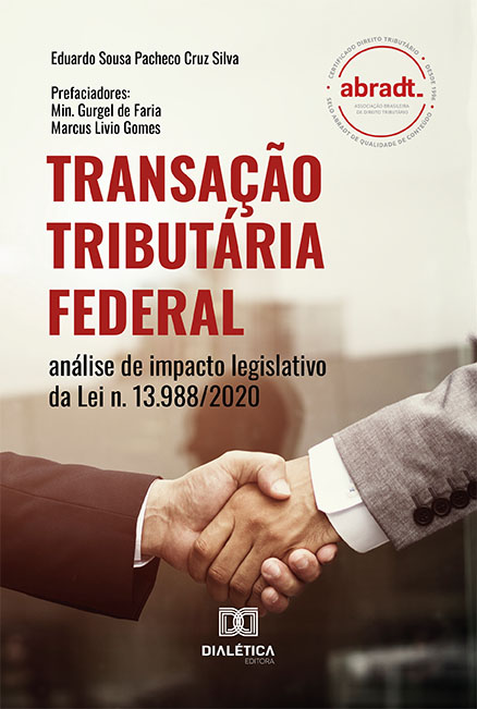 Transação Tributária Federal: análise de impacto legislativo da Lei n. 13.988/2020