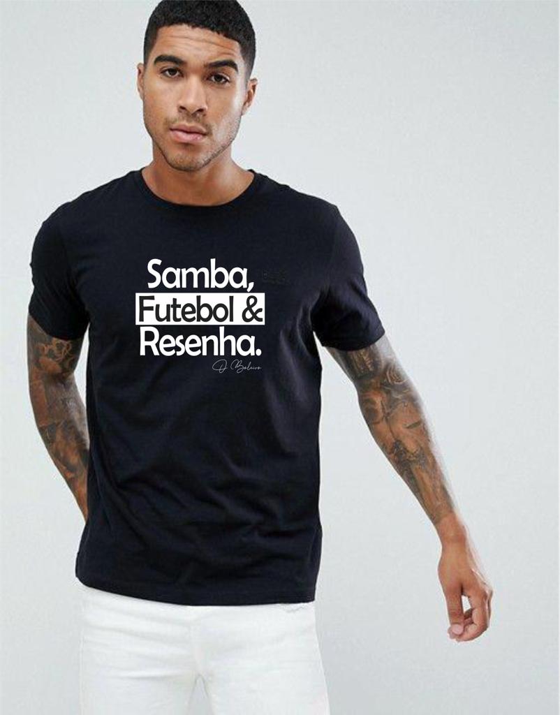 Camiseta Samba, futebol e resenha