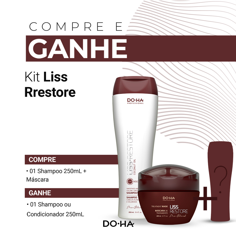 Compre Kit Liss Restore + Ganhe Shampoo ou Condicionador 250mL