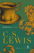 Reflexões cristãs - C.S. LEWIS