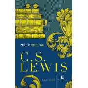 Sobre histórias - C.S. LEWIS