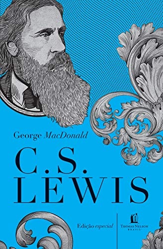 George McDonald: Uma Antologia - C.S. Lewis