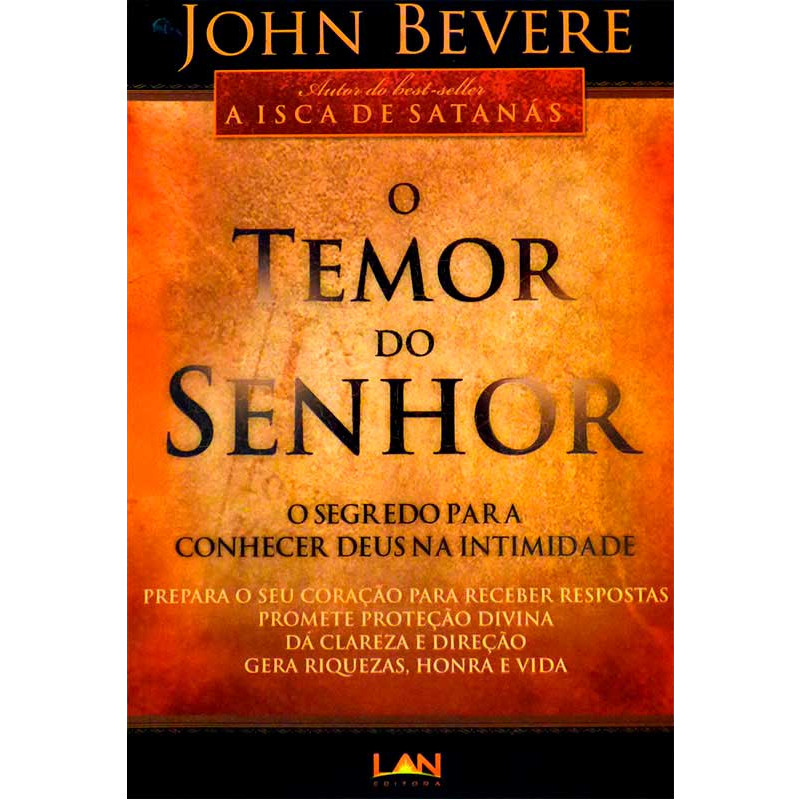 O Temor do Senhor - John Bevere