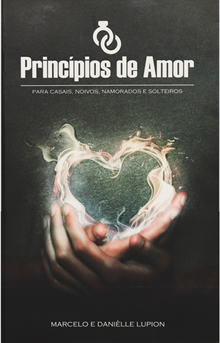 Princípios de Amor - Marcelo e Danièlle Lupion