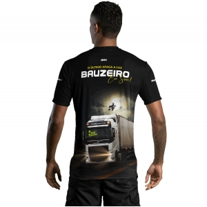 Camiseta de Caminhão BRK Eu Sou Bauzeiro com UV50 +