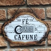 Placa Decorativa "Aqui Tem Café e Cafuné"