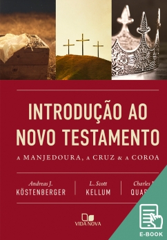 Introdução ao Novo Testamento - Köstenberger (E-book)