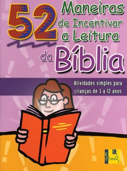 Maneiras de incentivar a leitura da Bíblia, 52