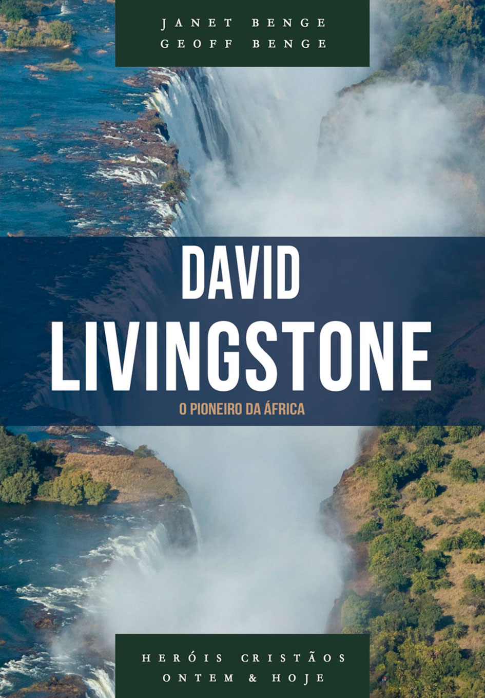 David Livingstone - Série heróis cristãos ontem & hoje