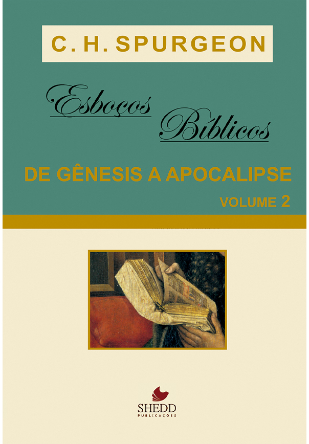 Esboços bíblicos - de Gênesis a Apocalipse - Volume 2