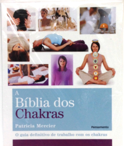 Livro - A Bíblia dos Chakras - Patricia Mercier 